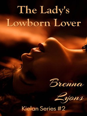 cover image of The Lady's Lowborn Lover (Kielan Series #2)